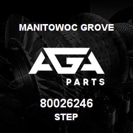 80026246 Manitowoc Grove STEP | AGA Parts