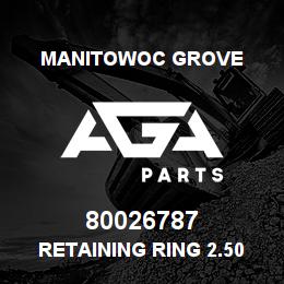 80026787 Manitowoc Grove Retaining Ring 2.50 Ext SH | AGA Parts