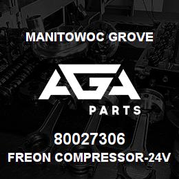 80027306 Manitowoc Grove FREON COMPRESSOR-24V PAD, KIT | AGA Parts