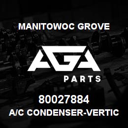 80027884 Manitowoc Grove A/C CONDENSER-VERTICAL MOUNT | AGA Parts