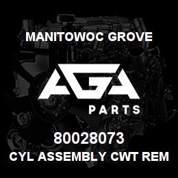 80028073 Manitowoc Grove CYL ASSEMBLY CWT REMOVAL | AGA Parts