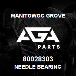 80028303 Manitowoc Grove NEEDLE BEARING | AGA Parts