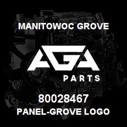 80028467 Manitowoc Grove PANEL-GROVE LOGO | AGA Parts