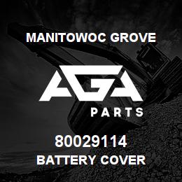 80029114 Manitowoc Grove BATTERY COVER | AGA Parts