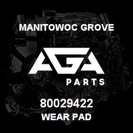 80029422 Manitowoc Grove WEAR PAD | AGA Parts