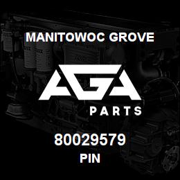80029579 Manitowoc Grove PIN | AGA Parts