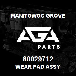 80029712 Manitowoc Grove WEAR PAD ASSY | AGA Parts