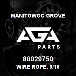 80029750 Manitowoc Grove WIRE ROPE, 9/16 | AGA Parts