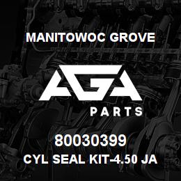 80030399 Manitowoc Grove CYL SEAL KIT-4.50 JACK | AGA Parts