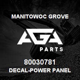 80030781 Manitowoc Grove DECAL-POWER PANEL | AGA Parts