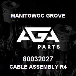 80032027 Manitowoc Grove CABLE ASSEMBLY R4 | AGA Parts