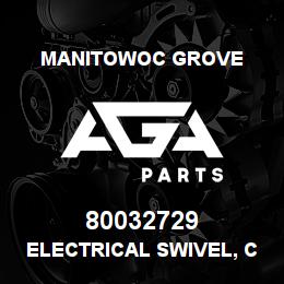 80032729 Manitowoc Grove ELECTRICAL SWIVEL, CAN SLEW | AGA Parts