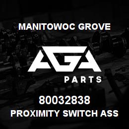 80032838 Manitowoc Grove PROXIMITY SWITCH ASSEMBLY | AGA Parts