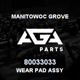 80033033 Manitowoc Grove WEAR PAD ASSY | AGA Parts