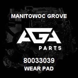 80033039 Manitowoc Grove WEAR PAD | AGA Parts