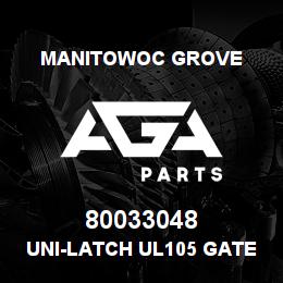 80033048 Manitowoc Grove UNI-LATCH UL105 GATE LATCH | AGA Parts