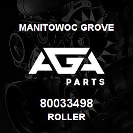 80033498 Manitowoc Grove ROLLER | AGA Parts