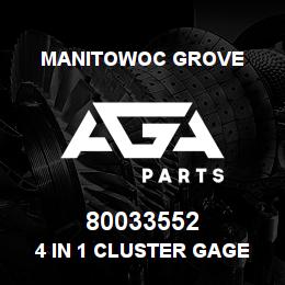 80033552 Manitowoc Grove 4 IN 1 CLUSTER GAGE | AGA Parts