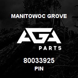 80033925 Manitowoc Grove PIN | AGA Parts
