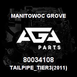 80034108 Manitowoc Grove TAILPIPE_TIER3(2011) | AGA Parts
