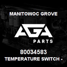 80034583 Manitowoc Grove TEMPERATURE SWITCH - N.O. | AGA Parts