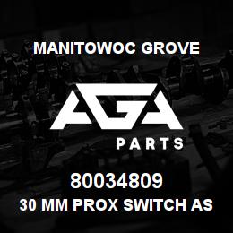 80034809 Manitowoc Grove 30 MM prox switch assy | AGA Parts