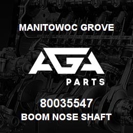 80035547 Manitowoc Grove BOOM NOSE SHAFT | AGA Parts