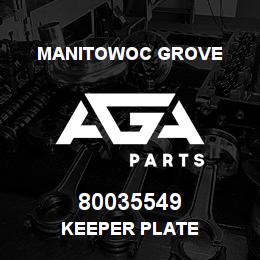 80035549 Manitowoc Grove KEEPER PLATE | AGA Parts
