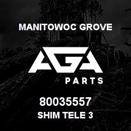 80035557 Manitowoc Grove SHIM TELE 3 | AGA Parts