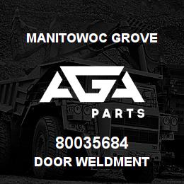 80035684 Manitowoc Grove DOOR WELDMENT | AGA Parts