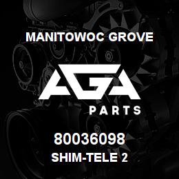80036098 Manitowoc Grove SHIM-TELE 2 | AGA Parts