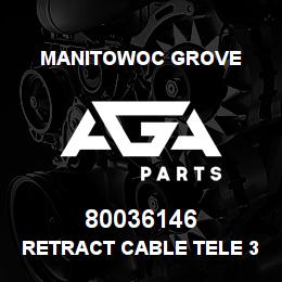 80036146 Manitowoc Grove RETRACT CABLE TELE 3 | AGA Parts