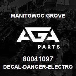 80041097 Manitowoc Grove DECAL-DANGER-ELECTROCUTION HAZ | AGA Parts