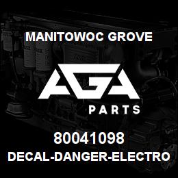 80041098 Manitowoc Grove DECAL-DANGER-ELECTRO HAZ CHT | AGA Parts