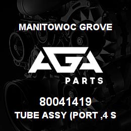80041419 Manitowoc Grove TUBE ASSY (PORT ,4 SWIVEL) | AGA Parts