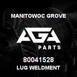 80041528 Manitowoc Grove LUG WELDMENT | AGA Parts