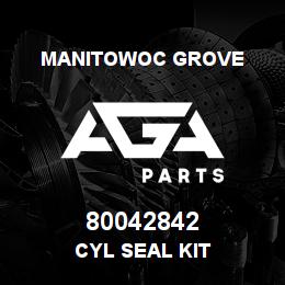 80042842 Manitowoc Grove CYL SEAL KIT | AGA Parts