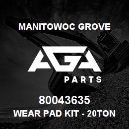 80043635 Manitowoc Grove WEAR PAD KIT - 20TON | AGA Parts