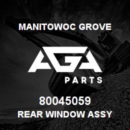80045059 Manitowoc Grove REAR WINDOW ASSY | AGA Parts
