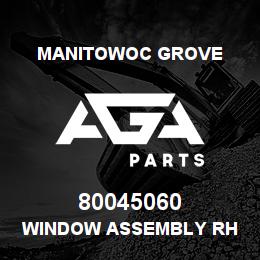 80045060 Manitowoc Grove WINDOW ASSEMBLY RH | AGA Parts