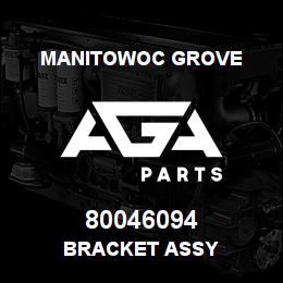 80046094 Manitowoc Grove BRACKET ASSY | AGA Parts