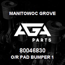 80046830 Manitowoc Grove O/R PAD BUMPER 1 | AGA Parts