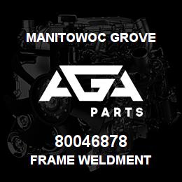 80046878 Manitowoc Grove FRAME WELDMENT | AGA Parts