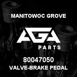 80047050 Manitowoc Grove VALVE-BRAKE PEDAL | AGA Parts