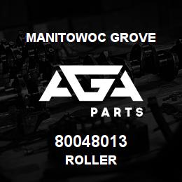 80048013 Manitowoc Grove ROLLER | AGA Parts