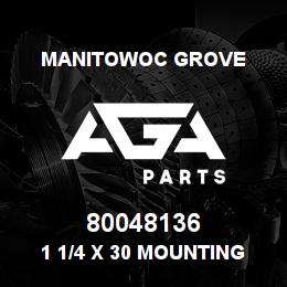 80048136 Manitowoc Grove 1 1/4 X 30 MOUNTING STUD | AGA Parts
