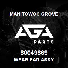80049669 Manitowoc Grove WEAR PAD ASSY | AGA Parts