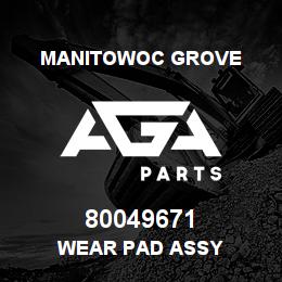 80049671 Manitowoc Grove WEAR PAD ASSY | AGA Parts