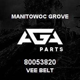 80053820 Manitowoc Grove VEE BELT | AGA Parts