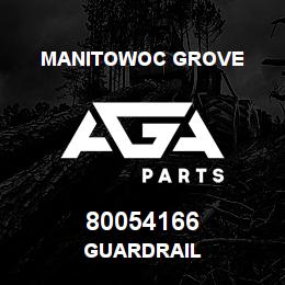 80054166 Manitowoc Grove GUARDRAIL | AGA Parts